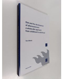 Kirjailijan vera Mikkilä käytetty kirja Diet and the development of atherosclerosis : A whole-diet approach from childhood to adulthood