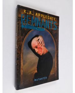 Kirjailijan Katherine Applegate käytetty kirja Mutaatio