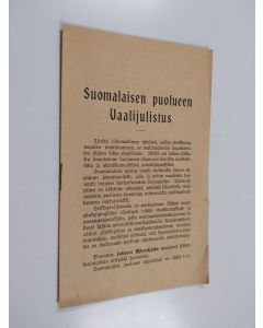 käytetty teos Suomalaisen puolueen vaalijulistus