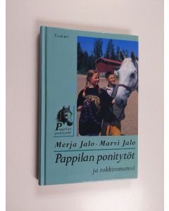 Kirjailijan Marvi Jalo & Merja Jalo käytetty kirja Pappilan ponitytöt ja rokkiromanssi