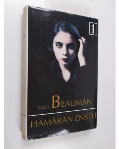 Kirjailijan Sally Beauman käytetty kirja Hämärän enkeli 1