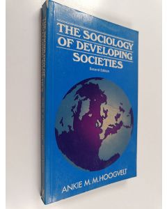 Kirjailijan Ankie Maria Margaretha Hoogvelt käytetty kirja The sociology of developing societies
