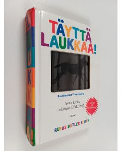 Kirjailijan Rufus Butler Seder käytetty kirja Täyttä laukkaa! : Scanimation®-kuvakirja