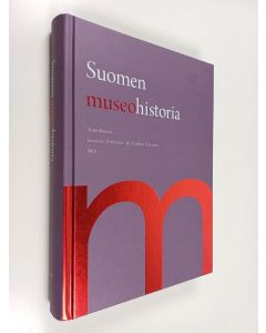 Kirjailijan Susanna Pettersson käytetty kirja Suomen museohistoria