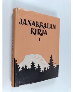 Tekijän Timo Urjanheimo  käytetty kirja Janakkalan kirja : kotiseutulukemisto : 1
