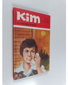 Kirjailijan Jens K. Holm käytetty kirja Kim ja nahkatakit