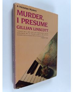 Kirjailijan Gillian Linscott käytetty kirja Murder, I Presume