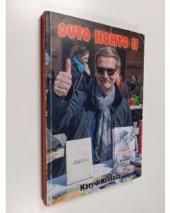 Kirjailijan Kari J. Kettula käytetty kirja Outo hohto II