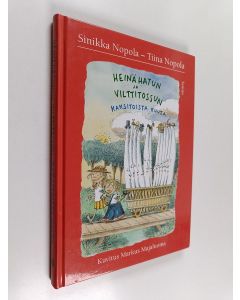 Kirjailijan Sinikka Nopola & Tiina Nopola käytetty kirja Heinähatun ja Vilttitossun kaksitoista kuuta