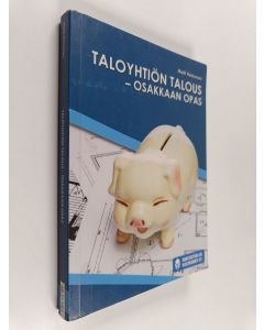 Kirjailijan Matti Heinonen käytetty kirja Taloyhtiön talous : osakkaan opas