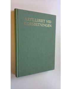 Tekijän Ulf Mosseen  käytetty kirja Artilleriet vid korsbetningen : Minnesskrift i anlednin av Kungl. Gotlands Artilleriregementes flyttning från Korsbetningen till Visborgs slätt den 1 juli 1986