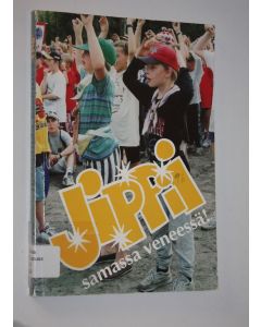 Tekijän Mauno Nivala  käytetty kirja Jippii : samassa veneessä! : kerhonohjaajan käsikirja 1996-1997