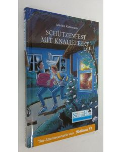 Kirjailijan Marlies Kerremans käytetty kirja Schutzenfest mit knalleffekt (UUDENVEROINEN)