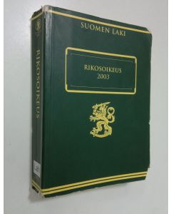 Tekijän Matti Lahti  käytetty kirja Rikosoikeus 2003