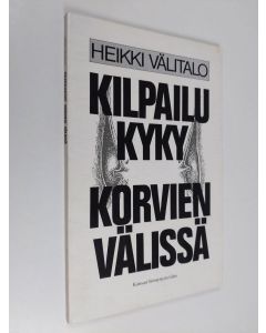 Kirjailijan Heikki Välitalo käytetty kirja Kilpailukyky korvien välissä