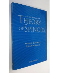 Kirjailijan Moshe Carmeli käytetty kirja Theory of spinors : an introduction