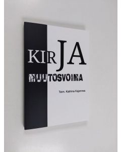 käytetty kirja Kirja, muutosvoima (ERINOMAINEN)