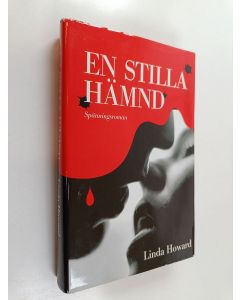Kirjailijan Linda Howard käytetty kirja En stilla hämnd : roman
