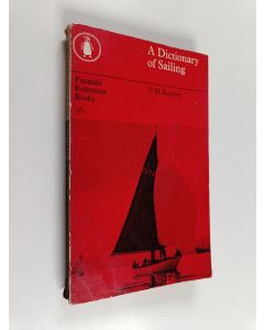 Kirjailijan F. H. Burgess käytetty kirja A dictionary of sailing