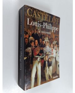 Kirjailijan André Castelot käytetty kirja Louis-Philippe - le méconnu