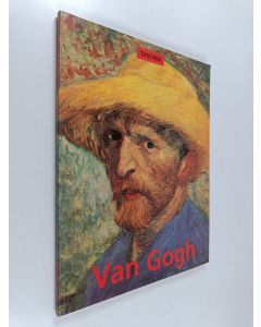 Kirjailijan I. F. Walthe käytetty kirja Van Gogh 1853 - 1890 : vision and reality