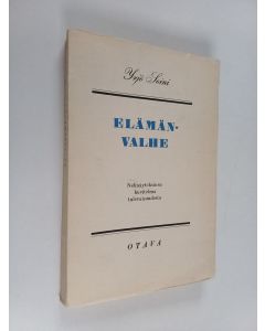 Kirjailijan Yrjö Soini käytetty kirja Elämänvalhe : nelinäytöksinen kuvitelma tulevaisuudesta