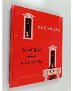 Kirjailijan Heiner Seybold käytetty kirja Augsburg - Small book about a great city