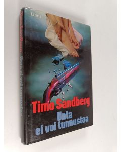 Kirjailijan Timo Sandberg käytetty kirja Unta ei voi tunnustaa