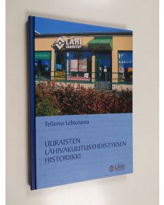 Kirjailijan Tellervo Lehtoranta käytetty kirja Uuraisten lähivakuutusyhdistyksen historiikki : pöytäkirjojen valossa 1882-2009