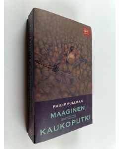Kirjailijan Philip Pullman käytetty kirja Maaginen kaukoputki