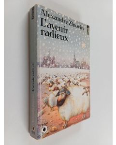 Kirjailijan Alexandre Aleksandrovich Zinoviev käytetty kirja L'Avenir radieux