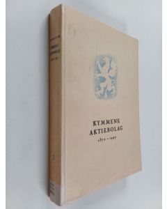 Kirjailijan Victor Hoving käytetty kirja Kymmene aktiebolag 1872-1947 1