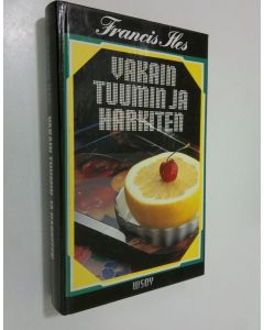 Kirjailijan Francis Iles käytetty kirja Vakain tuumin ja harkiten