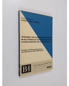 käytetty kirja Phänomen der pulsierenden Strömung im Blutkreislauf aus technologischer, physiologischer und klinischer Sicht : Vorträge und Diskussionsbemerkungen des 1. Symposiums 1969 Hannover