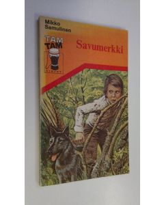 Kirjailijan Mikko Samulinen käytetty kirja Savumerkki