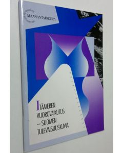 käytetty teos Maanantaiseuran julkaisuja 8, Itämeren vuorovaikutus - Suomen tulevaisuuskuvia