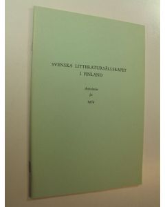 käytetty teos Svenska litteratursällskapet i Finland, Årsberättelse för 1974 (ERINOMAINEN)