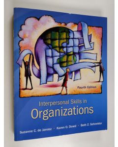 Kirjailijan Beth Schneider & Suzanne de Janasz ym. käytetty kirja Interpersonal Skills in Organizations