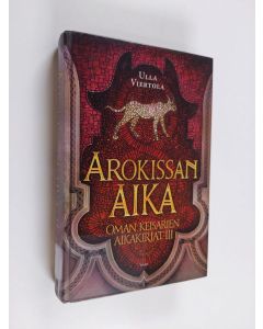 Kirjailijan Ulla Viertola käytetty kirja Arokissan aika