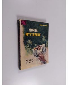 Kirjailijan Henry Kane käytetty kirja Murha myytävänä