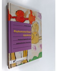 Kirjailijan Renate Zimmer käytetty kirja Psykomotoriikan käsikirja : teoriaa ja käytäntöä lasten psykomotoriseen tukemiseen