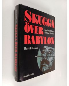 Kirjailijan David Mason käytetty kirja Skugga över Babylon