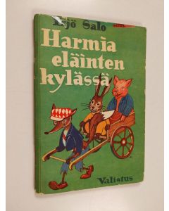 Kirjailijan Yrjö Salo käytetty kirja Harmia eläinten kylässä