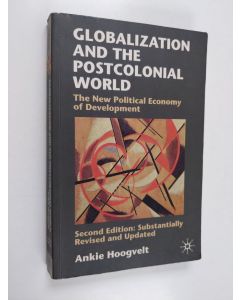 Kirjailijan Ankie Hoogvelt käytetty kirja Globalization and the postcolonial world : the new political economy of development