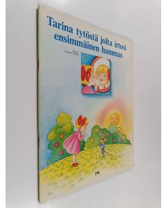 Kirjailijan Renata Schiavo Campo käytetty teos Tarina tytöstä jolta irtosi ensimmäinen hammas