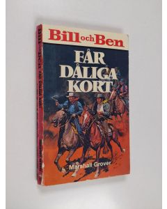 Kirjailijan Marshall Grover käytetty kirja Bill och Ben - får dåliga kort