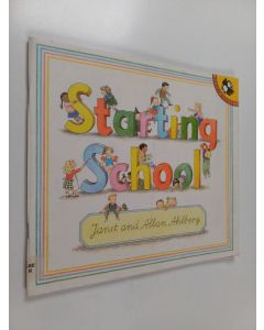 Kirjailijan Janet Ahlberg käytetty teos Starting school
