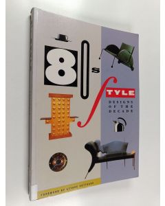 Kirjailijan Albrecht Bangert käytetty kirja 80s style : designs of the decade