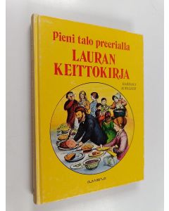 Kirjailijan Barbara Muhs Walker käytetty kirja Lauran keittokirja : Pieni talo preerialla