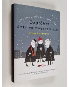 Kirjailijan Minna Lindgren käytetty kirja Babičky : smrť vo večernom háji